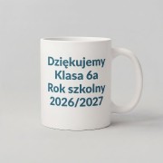 Kubek z dedykacją Dziękujemy, Klasa 6a, Rok szkolny 2026/2027