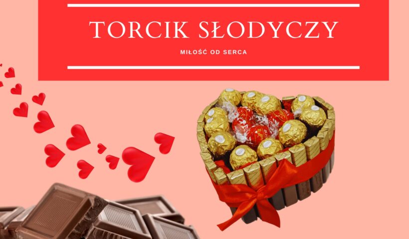 alt="Torcik słodyczy, miłość odserca"