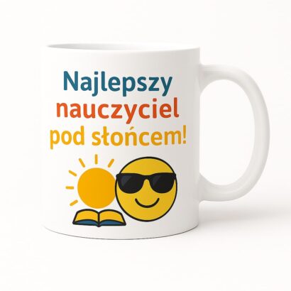 Ceramiczny kubek z kolorowym napisem „Najlepszy nauczyciel pod słońcem” oraz grafiką słońca i uśmiechniętej buźki w okularach – idealny prezent dla nauczyciela